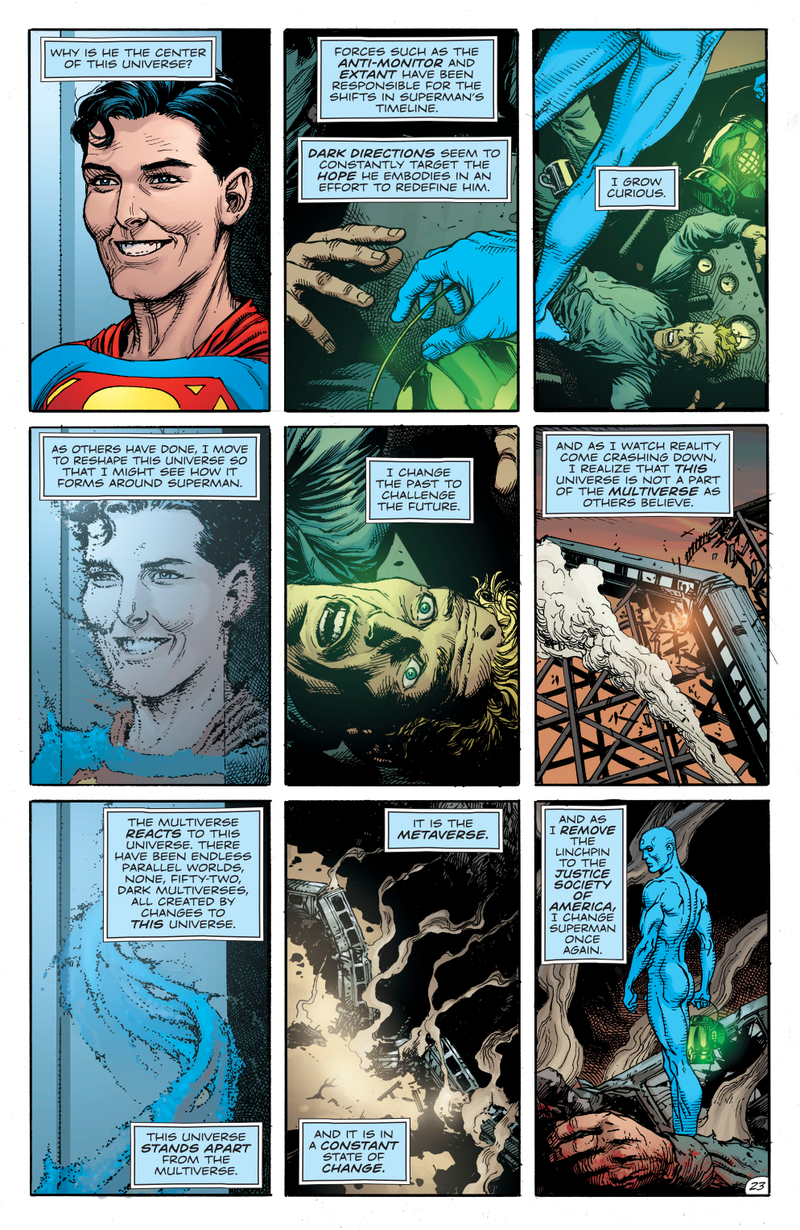 Doctor Manhattan realizing that Superman is the center of the Metaverse.